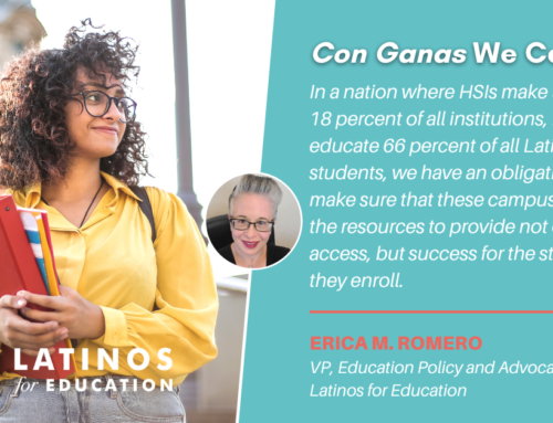 Celebrate Hispanic Serving Institutions Week by Recommitting to the Institutions and the Students They Serve